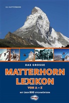 Uli Auffermann - Das große Matterhorn-Lexikon