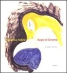 Federico Fellini, Federico Fellini, Federico (1920-1993) Fellini, FELLINI FEDERICO, Laura Staffoni, Lucio Facchinetti... - SEGNI DI CINEMA (ITALIEN)
