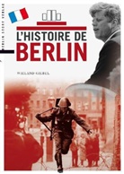 Wieland Giebel - L'histoire de Berlin
