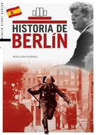 Wieland Giebel - Historia de Berlín