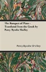 Plato, Percy Bysshe Shelley - The Banquet of Plato - Translated from the Greek by Percy Bysshe Shelley