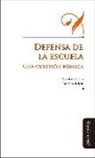 Jan Masschelein, Maarten Simons - Defensa de la escuela : una cuestión pública