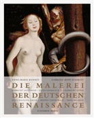 Anne-Mari Bonnet, Anne-Marie Bonnet, Görres, Gabriel Kopp-Schmidt, Gabriele Kopp-Schmidt - Die Malerei der deutschen Renaissance
