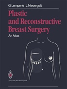 Gottfrie Lemperle, Gottfried Lemperle, Jürg Nievergelt - Plastic and Reconstructive Breast Surgery