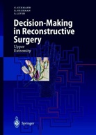 Germann, G Germann, G. Germann, L S Levin, L. S. Levin, L.S. Levin... - Decision-Making in Reconstructive Surgery