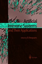 Dipanka Dasgupta, Dipankar Dasgupta - Artificial Immune Systems and Their Applications
