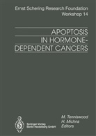 Michna, Michna, Horst Michna, Marti Tenniswood, Martin Tenniswood - Apoptosis in Hormone-Dependent Cancers