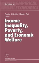 Danie J Slottje, Daniel J Slottje, Raj, Raj, Baldev Raj, Daniel J. Slottje - Income Inequality, Poverty, and Economic Welfare