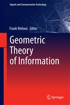 Fran Nielsen, Frank Nielsen - Geometric Theory of Information