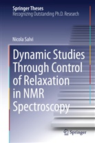 Nicola Salvi - Dynamic Studies Through Control of Relaxation in NMR Spectroscopy