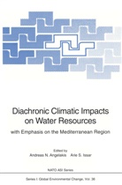 Andreas N. Angelakis, Arie S. Issar, Andrea N Angelakis, Andreas N Angelakis, S Issar, S Issar - Diachronic Climatic Impacts on Water Resources