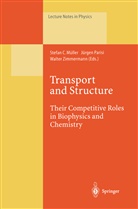 Stefan C. Müller, Jürge Parisi, Jürgen Parisi, Walter Zimmermann - Transport and Structure
