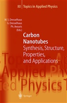 Phaedon Avouris, Gen Dresselhaus, Gene Dresselhaus, Mildred S. Dresselhaus - Carbon Nanotubes