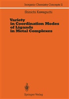 Shinichi Kawaguchi - Variety in Coordination Modes of Ligands in Metal Complexes