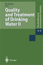 Jir Hrubec, Jiri Hrubec - The Handbook of Environmental Chemistry - 5 / 5C: Quality and Treatment of Drinking Water II