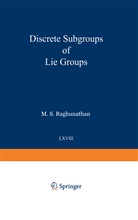 Madabusi S Raghunathan, Madabusi S. Raghunathan - Discrete Subgroups of Lie Groups
