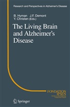 DEMONET, Demonet, Jean-Francois Demonet, Bradley T. Hyman, Bradle T Hyman, Bradley T Hyman - The Living Brain and Alzheimer's Disease