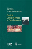 Francis Fleurat-Lessard, Bernhar Panneton, Bernhard Panneton, Charles Vincent - Physical Control Methods in Plant Protection
