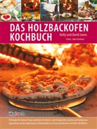 Jake Eastham, David Jones, Holly Jones, Jake Eastham, Dorothee Hartmann, Dorothee Übers. v. Hartmann - Das Holzbackofen-Kochbuch