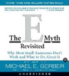 Michael E Gerber, Michael E. Gerber, Michael E Gerber, Michael E. Gerber - The E-Myth Revisited (Audiolibro)