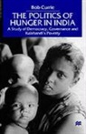 Bob Currie, Bob Currie, Na Na - The Politics of Hunger in India: A Stud