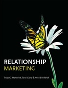 Anne Broderick, Anne J Broderick, Anne J. Broderick, Tony Garry, Tracy Harwood, Tracy G. Harwood - Relationship Marketing