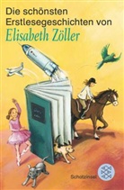 Elisabeth Zöller - Die schönsten Erstlesegeschichten