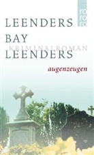 Michael Bay, Artur Leenders, Hiltrud Leenders - Augenzeugen