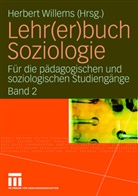Herber Willems, Herbert Willems - Lehr(er)buch Soziologie. Bd.2