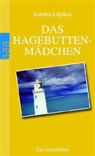 Sandra Lüpkes - Das Hagebutten-Mädchen