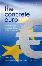 Paul Mercier, Paul/ Papadia Mercier, Francesco Papadia, Paul Mercier, Paul (Adviser to the Board of the Banque Centrale du Luxembourg) Mercier, Mercier Paul... - The Concrete Euro