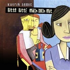 Katrin Seddig, Jim Avignon, Sandra Heinrichs - Bitte, Bitte, mach doch mit