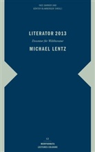 Barner, Barner, Ine Barner, Ines Barner, Blamberger, Günte Blamberger... - Literator 2013: Michael Lentz