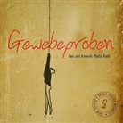 Phyllis Kiehl, Sandra Heinrichs - Gewebespuren