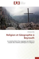 Christiane Sfeir, Sfeir-c - Religion et geographie a beyrouth