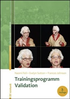 Naom Feil, Naomi Feil, Frances Johnson, Evely Sutton, Evelyn Sutton - Trainingsprogramm Validation, m. 1 Buch, m. 1 Beilage