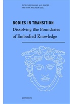 Dietrich Boschung, Ala Shapiro, Alan Shapiro, Frank Wascheck, Frank Wascheck et al, Fran Waschek... - Bodies in Transition