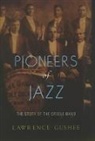 Lawrence Gushee, Lawrence (Professor of Music Gushee - Pioneers of Jazz
