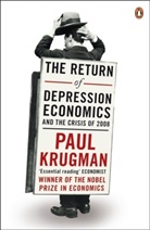 Paul Krugman, Paul R. Krugman - The Return of Depression Economics and the Crisis of 2008