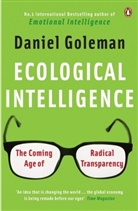 Daniel Goleman - Ecological Intelligence: The Coming Age of Radical Transparency