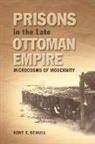 Kent Schull, Kent F. Schull, Professor Kent Schull - Prisons in the Late Ottoman Empire