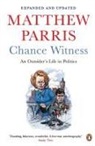 Matthew Parris, Parris Matthew - Chance Witness