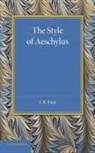 F. R. Earp - Style of Aeschylus
