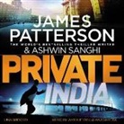 James Patterson, Ashwin Sanghi, Amerjit Deu, Raj Ghatak - Private India (Audiolibro)