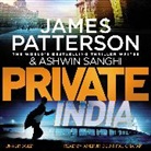 James Patterson, Ashwin Sanghi, Amerjit Deu, Raj Ghatak - Private India (Audio book)
