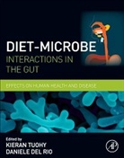 Kieran Tuohy, Kieran (EDT)/ Del Rio Tuohy, Daniele Del Rio, Daniele (Department of Food Science Del Rio, Del Rio Daniele, Kieran Tuohy... - Diet-Microbe Interactions in the Gut