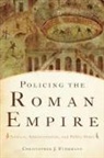 Christopher (Associate Professor of Hist Fuhrmann, Christopher J Fuhrmann, Christopher J. Fuhrmann, Fuhrmann Christopher - Policing the Roman Empire