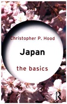Christopher P Hood, Christopher P. Hood, Christopher P. (Cardiff University Hood, Hood Christopher P. - Japan: The Basics