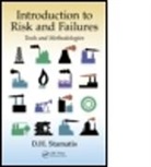 D. H. Stamatis, D. H. (President of Contemporary Consult Stamatis, D. H. (President of Contemporary Consultants Stamatis, D.H. Stamatis - Introduction to Risk and Failures