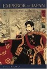 Donald Keene, Keene Donald, Donald McMillan - Emperor of Japan : Meiji and His World, 1852-1912